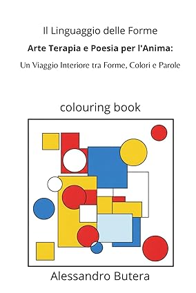 Il Linguaggio delle Forme: un'esperienza trasformativa tra arte terapia e poesia